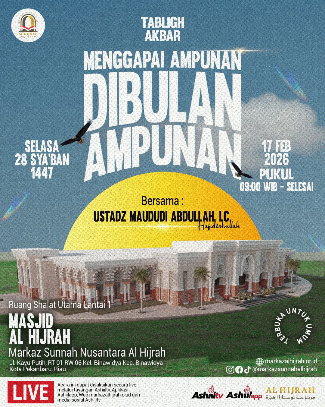 Hadirilah Tabligh Akbar dengan tema “Menggapai Ampunan di Bulan Ampunan” Bersama Ustadz Maududi Abdullah, Lc. hafizhahullah
