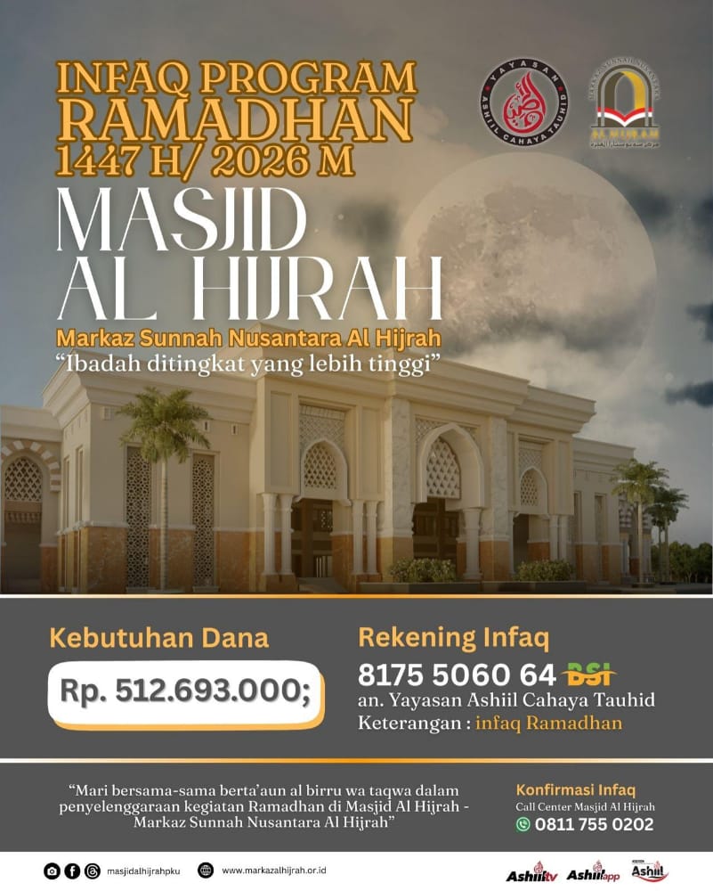 INFAQ KEGIATAN RAMADHAN 1447 H MASJID AL HIJRAH - MARKAZ SUNNAH NUSANTARA AL HIJRAH